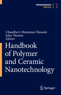 Podręcznik nanotechnologii polimerów i ceramiki - Handbook of Polymer and Ceramic Nanotechnology