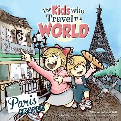 Dzieci, które podróżują po świecie: Paryż - The Kids Who Travel the World: Paris