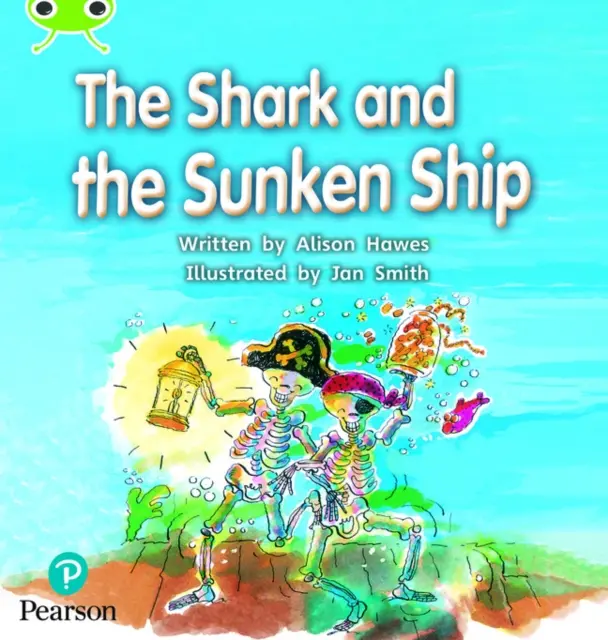 Bug Club Fonics Reception Phase 4 Unit 12 The Shark and the Sunken Ship (Rekin i zatopiony statek) - Bug Club Phonics Fiction Reception Phase 4 Unit 12 The Shark and the Sunken Ship