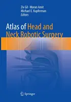 Atlas chirurgii robotycznej głowy i szyi - Atlas of Head and Neck Robotic Surgery