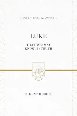 Łukasz: Abyście poznali prawdę (2 tomy w 1 / ESV Edition) - Luke: That You May Know the Truth (2 Volumes in 1 / ESV Edition)