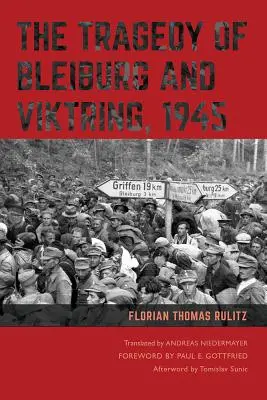 Tragedia w Bleiburgu i Viktring, 1945 r. - The Tragedy of Bleiburg and Viktring, 1945