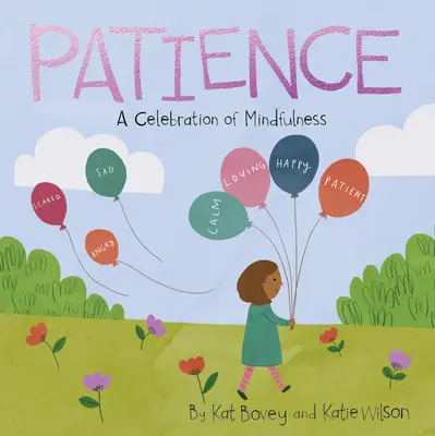 Cierpliwość: Celebracja uważności - Patience: A Celebration of Mindfulness