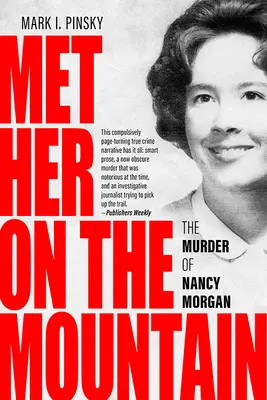 Spotkaliśmy ją na górze: Morderstwo Nancy Morgan - Met Her on the Mountain: The Murder of Nancy Morgan