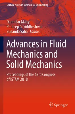 Postępy w mechanice płynów i mechanice ciała stałego: Materiały z 63. kongresu Istam 2018 - Advances in Fluid Mechanics and Solid Mechanics: Proceedings of the 63rd Congress of Istam 2018