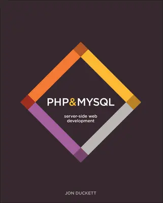 PHP i MySQL: Tworzenie stron internetowych po stronie serwera - PHP & MySQL: Server-Side Web Development