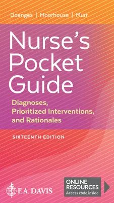 Kieszonkowy przewodnik pielęgniarki: Diagnozy, priorytetowe interwencje i uzasadnienia - Nurse's Pocket Guide: Diagnoses, Prioritized Interventions, and Rationales