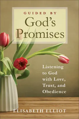 Kierując się Bożymi obietnicami: Słuchanie Boga z miłością, zaufaniem i posłuszeństwem - Guided by God's Promises: Listening to God with Love, Trust, and Obedience