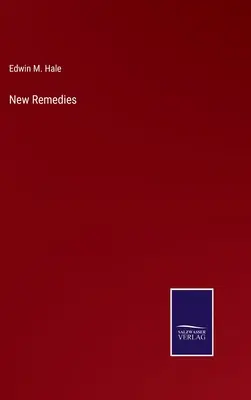 Nowe środki zaradcze - New Remedies