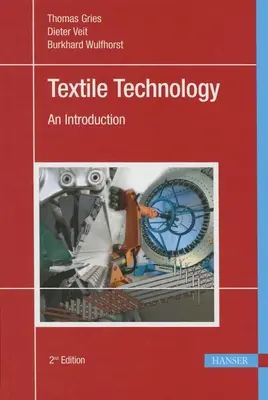 Textile Technology 2e: Wprowadzenie - Textile Technology 2e: An Introduction