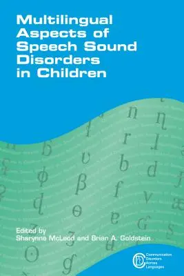 Wielojęzyczne aspekty zaburzeń mowy u dzieci - Multilingual Aspects of Speech Sound Disorders in Children