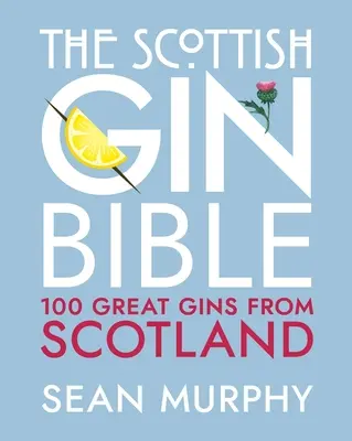 Biblia szkockiego ginu - Scottish Gin Bible