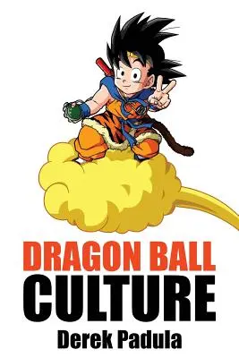 Dragon Ball Culture tom 4: Na zachód - Dragon Ball Culture Volume 4: Westward