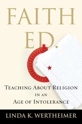 Faith Ed: Nauczanie o religii w dobie nietolerancji - Faith Ed: Teaching about Religion in an Age of Intolerance