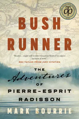 Bush Runner: Przygody Pierre'a-Esprita Radissona - Bush Runner: The Adventures of Pierre-Esprit Radisson