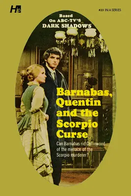 Dark Shadows the Complete Paperback Library Reprint Book 23: Barnabas, Quentin i Klątwa Skorpiona - Dark Shadows the Complete Paperback Library Reprint Book 23: Barnabas, Quentin and the Scorpio Curse