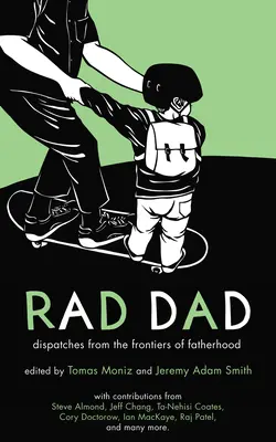 Rad Dad: Dysputy z granic ojcostwa - Rad Dad: Dispatches from the Frontiers of Fatherhood