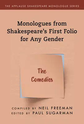 Monologi z Pierwszego Folio Szekspira dla dowolnej płci: Komedie - Monologues from Shakespeare's First Folio for Any Gender: The Comedies
