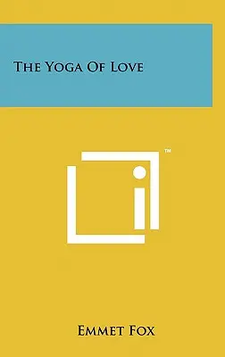 Joga miłości - The Yoga Of Love