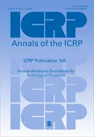 Publikacja ICRP 100 - Model ludzkiego przewodu pokarmowego dla ochrony radiologicznej - ICRP Publication 100 - Human Alimentary Tract Model for Radiological Protection