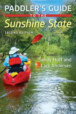 Przewodnik wioślarza po słonecznym stanie - Paddler's Guide to the Sunshine State