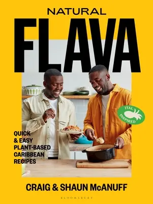 Natural Flava: Szybkie i łatwe karaibskie przepisy na bazie roślin - Natural Flava: Quick & Easy Plant-Based Caribbean Recipes