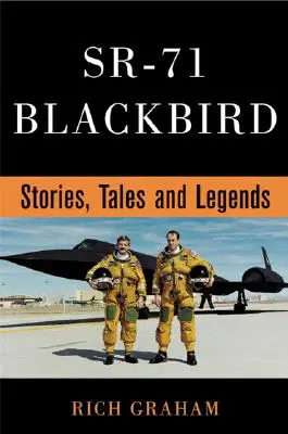 Sr-71 Blackbird: Historie, opowieści i legendy - Sr-71 Blackbird: Stories, Tales, and Legends