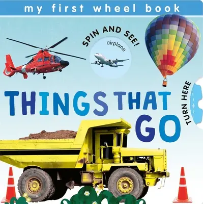 Moje pierwsze książki na kółkach: Rzeczy, które odchodzą - My First Wheel Books: Things That Go