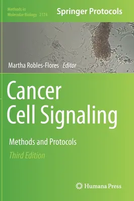 Sygnalizacja komórek nowotworowych: Metody i protokoły - Cancer Cell Signaling: Methods and Protocols
