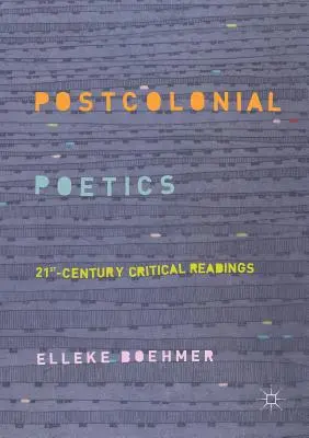 Poetyka postkolonialna: krytyczne lektury XXI wieku - Postcolonial Poetics: 21st-Century Critical Readings