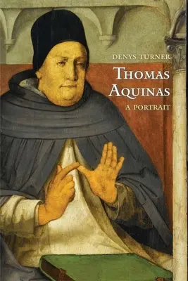 Tomasz z Akwinu: Portret - Thomas Aquinas: A Portrait