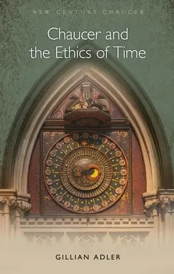 Chaucer i etyka czasu - Chaucer and the Ethics of Time