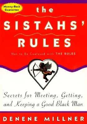 Zasady Sistahs: Sekrety poznawania, zdobywania i utrzymywania dobrego czarnoskórego mężczyzny, których nie należy mylić z zasadami - The Sistahs' Rules: Secrets for Meeting, Getting, and Keeping a Good Black Man Not to Be Confused with the Rules