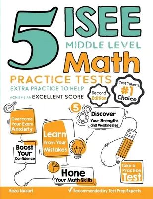 5 testów praktycznych z matematyki na poziomie średnim ISEE: Dodatkowe ćwiczenia, które pomogą osiągnąć doskonały wynik - 5 ISEE Middle Level Math Practice Tests: Extra Practice to Help Achieve an Excellent Score