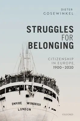 Walka o przynależność: Obywatelstwo w Europie, 1900-2020 - Struggles for Belonging: Citizenship in Europe, 1900-2020