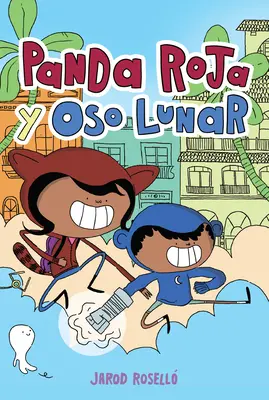 Panda Roja Y Oso Lunar (Red Panda & Moon Bear, wydanie hiszpańskie) - Panda Roja Y Oso Lunar (Red Panda & Moon Bear Spanish Edition)