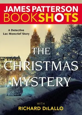 Tajemnica Bożego Narodzenia: Tajemnica detektywa Luca Moncriefa - The Christmas Mystery: A Detective Luc Moncrief Mystery