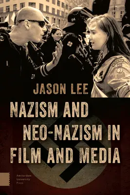 Nazizm i neonazizm w filmie i mediach - Nazism and Neo-Nazism in Film and Media