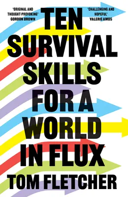 Dziesięć umiejętności przetrwania w zmieniającym się świecie - Ten Survival Skills for a World in Flux