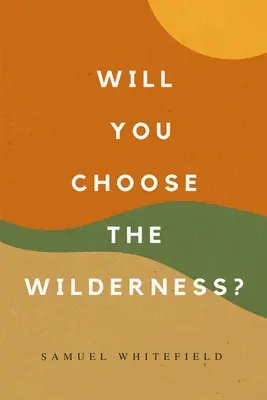 Czy wybierzesz dziką przyrodę? - Will You Choose the Wilderness?