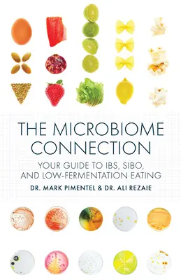 The Microbiome Connection: Twój przewodnik po Ibs, Sibo i jedzeniu o niskiej fermentacji - The Microbiome Connection: Your Guide to Ibs, Sibo, and Low-Fermentation Eating