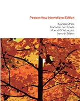 Etyka biznesu: Pearson New International Edition - Koncepcje i przypadki - Business Ethics: Pearson New International Edition - Concepts and Cases