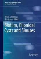 Biofilm, torbiele pilonidalne i zatoki przynosowe - Biofilm, Pilonidal Cysts and Sinuses