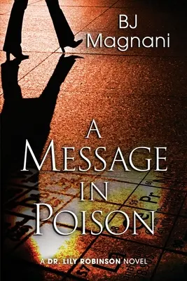 Wiadomość w truciźnie: Powieść o dr Lily Robinson - A Message in Poison: A Dr. Lily Robinson Novel