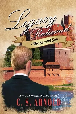 Legacy Redeemed,: Drugi syn - Legacy Redeemed,: The Second Son