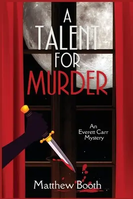 Talent do morderstwa: Tajemnica Everetta Carra - A Talent for Murder: An Everett Carr Mystery