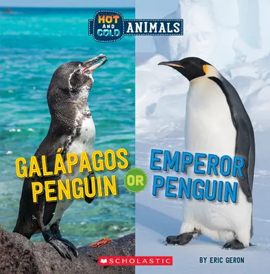 Pingwin z Galapagos lub pingwin cesarski (gorące i zimne zwierzęta) - Galapagos Penguin or Emperor Penguin (Hot and Cold Animals)