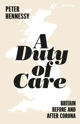 Obowiązek opieki: Wielka Brytania przed i po Covid - A Duty of Care: Britain Before and After Covid