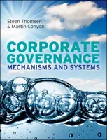 Ład korporacyjny: Mechanizmy i systemy - Corporate Governance: Mechanisms and Systems