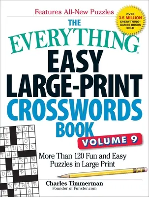 The Everything Easy Large-Print Crosswords Book, Volume 9: Ponad 120 zabawnych i łatwych łamigłówek w dużym druku - The Everything Easy Large-Print Crosswords Book, Volume 9: More Than 120 Fun and Easy Puzzles in Large Print